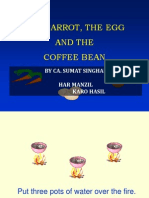 The Carrot, The Egg and Coffee