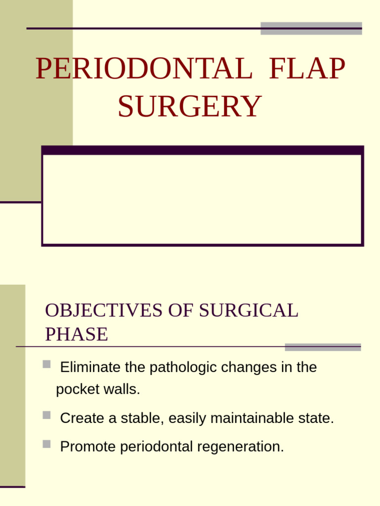 Periodontal Flap Surgery Overview | PDF | Periodontology | Mouth