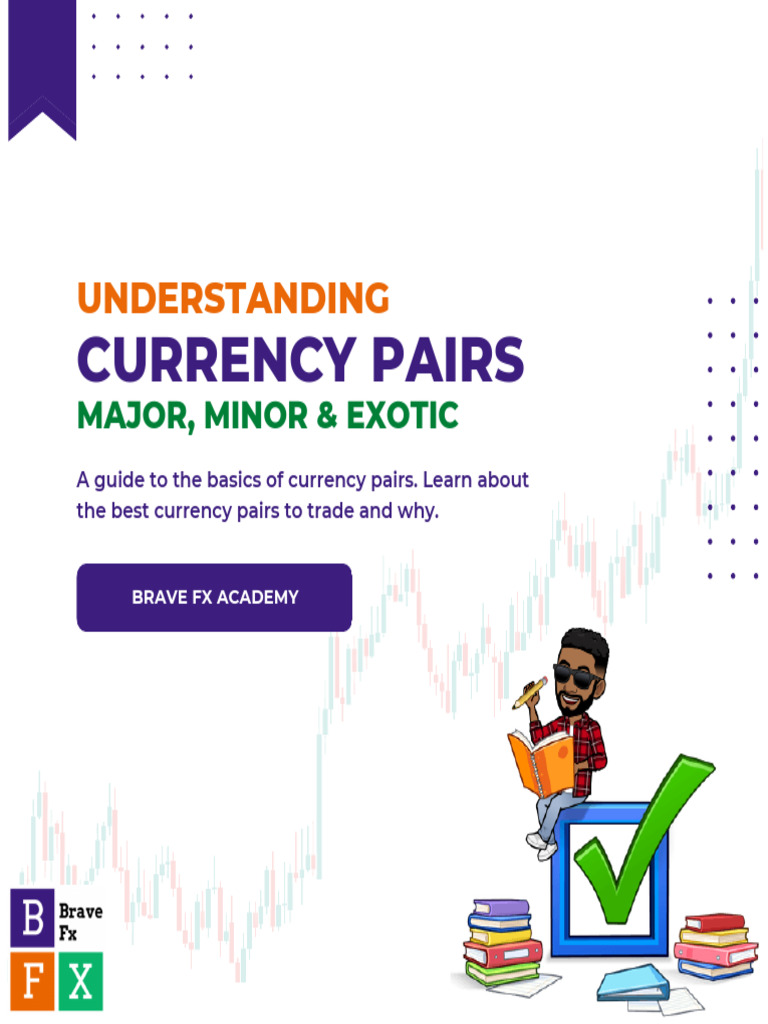 Currency Pairs: Major, Minor, Exotic Guide | PDF | Investing | Money