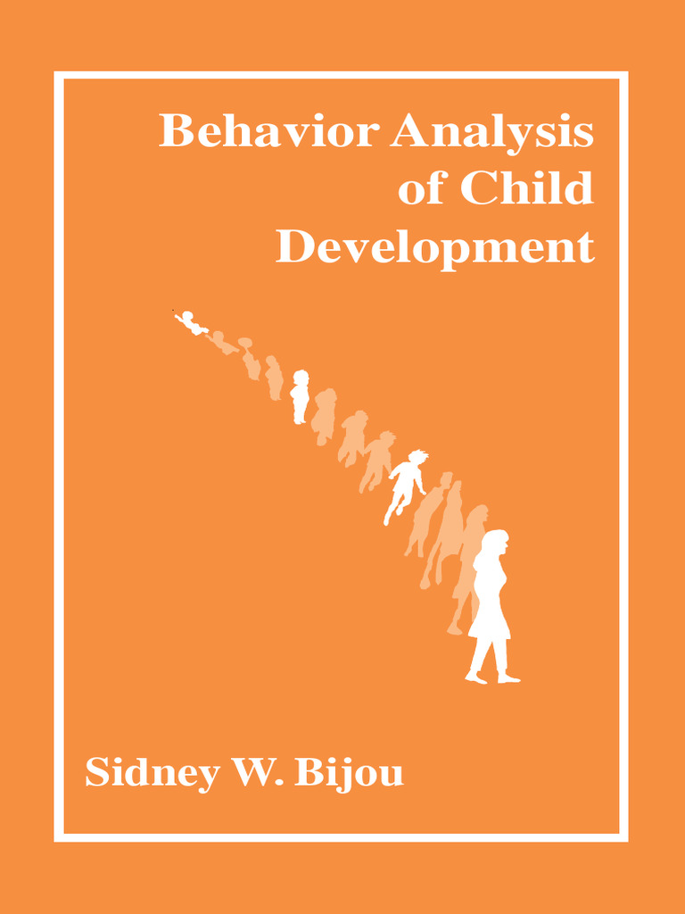Bijou, S. (1995). Behavior Analysis of Child Development | PDF ...