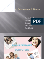 New Product Development & Design: Pratik Patel Sunil Kadam Kunjan Megha Ravi Patel Arpit Joshi