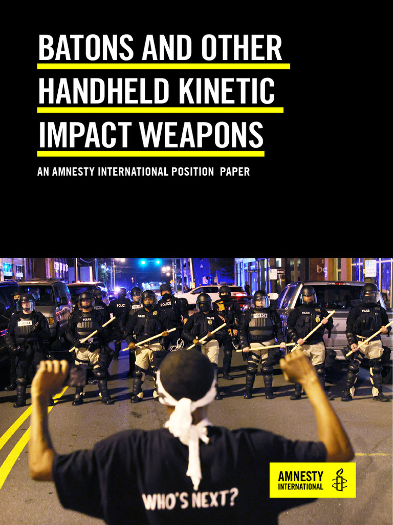 Amnesty's Position on Baton Use in Law Enforcement | PDF | Use Of Force