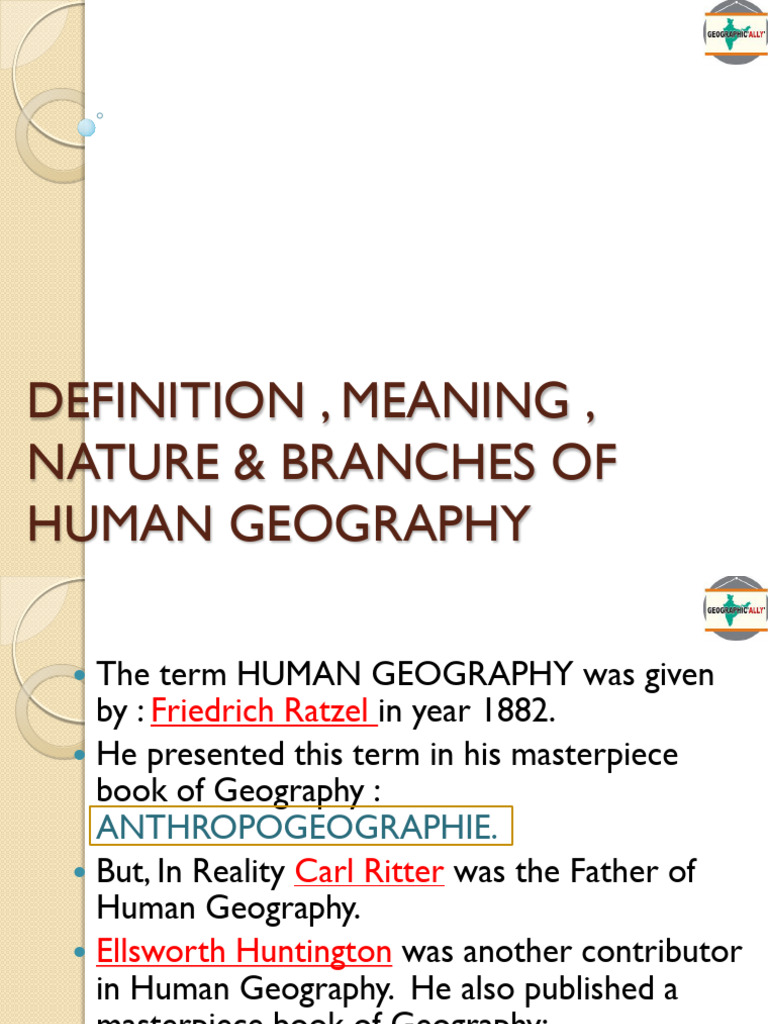 GeographicALLy Meaning Nature & Scope of Human Geography | PDF ...