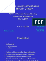 Strategic Insurance Purchasing in The 21 Century: ASTIN & Casualty Actuarial Society Seminar On Reinsurance July 12, 2001