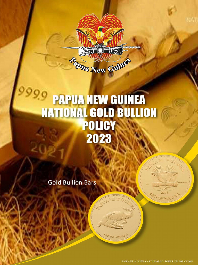 Papua New Guinea Gold Bullion Policy | PDF | Precious Metals | Gold