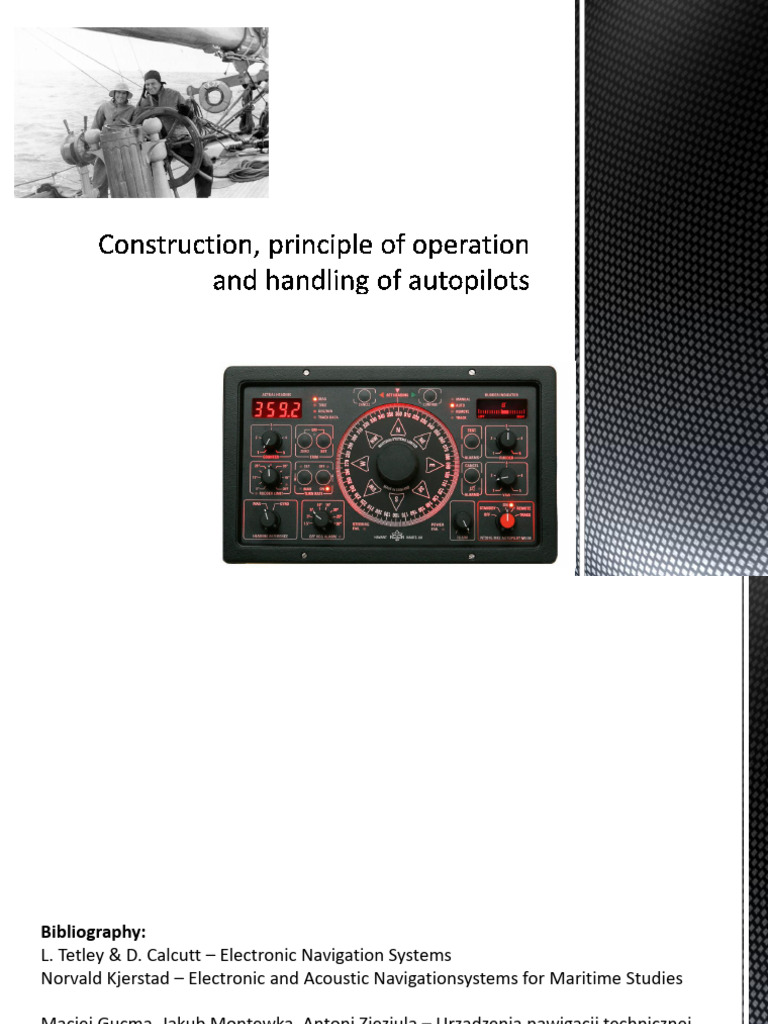 Autopilot Systems in Maritime Navigation | PDF | Rudder | Ships