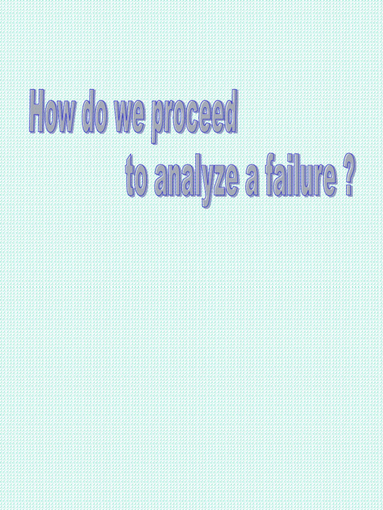Steps for Effective Failure Analysis | PDF | Fracture | Failure Analysis