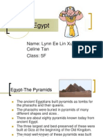 Ancient Egypt: Name: Lynn Ee Lin Xuan & Celine Tan Class: 5F