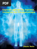 Espírito Agindo Na Matéria - Incógnita Da Parapsicologiaversao4