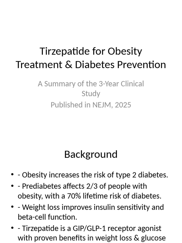tirzepatide presentation Reduces Food Intake and Appetite, and Affects Brain Functioning, more than a Placebo and Liraglutide Tirzepatide: 3-Year Weight Loss Study