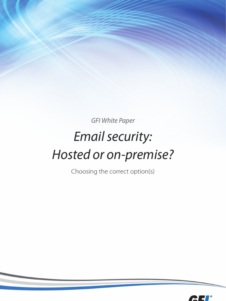 Email Security: Hosted or On-Premise?: GFI White Paper | PDF | Email ...