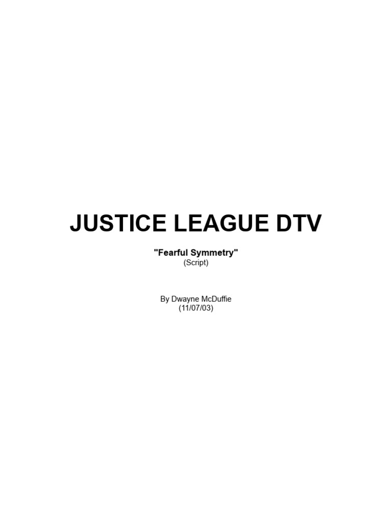 WEBSITE JLU TV Ep106 Fearful Symmetry SCRIPT 116pgs | PDF | Dc Comics ...