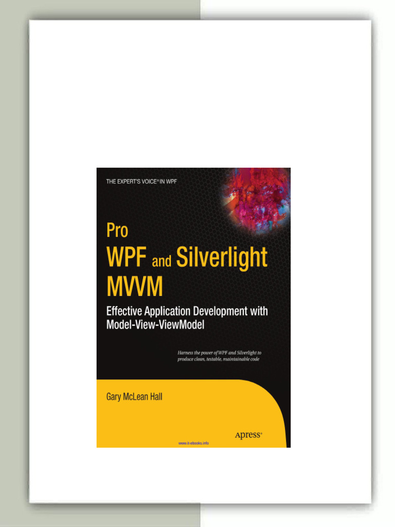 Pro WPF and Silverlight MVVM Effective Application Development with ...