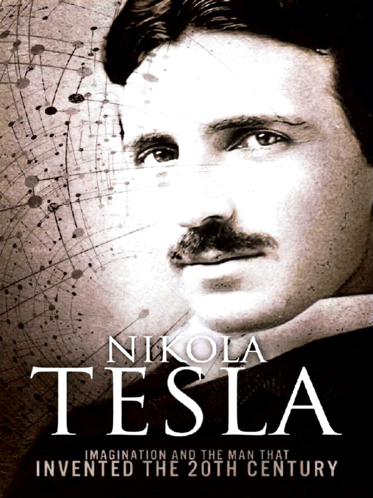 Tesla: Invented The 20Th C Ntury | PDF