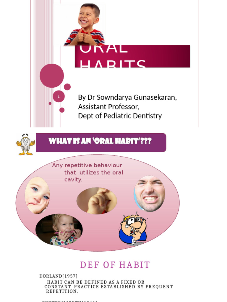 06.04.23 Oral Habits | PDF | Mouth | Dentistry Branches