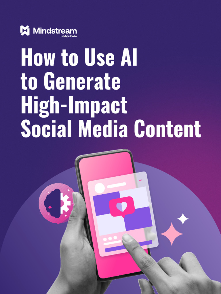 How To Use AI To Generate High-Impact Social Media Content ...