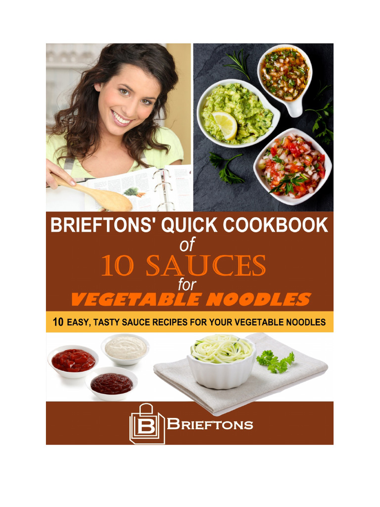 Brieftons+Quick+Cookbook+of+10+Sauces+for+Vegetable+Noodles | PDF ...