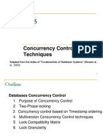 Concurrency Control Techniques: Adapted From The Slides of "Fundamentals of Database Systems" (Elmasri Et Al., 2003)