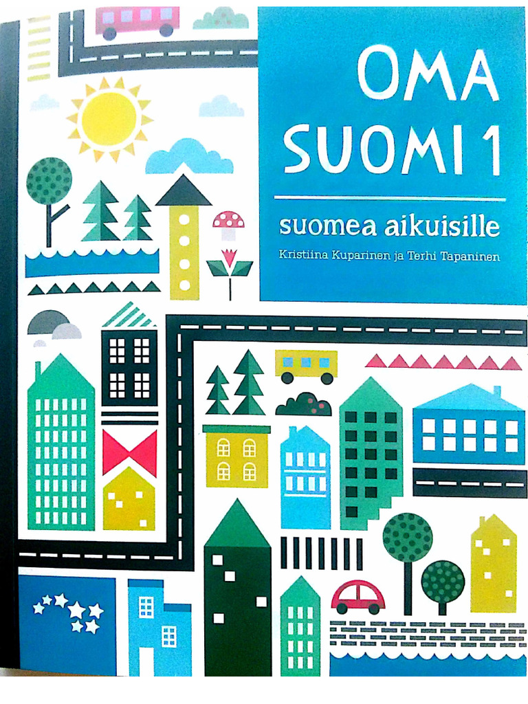 OMA SUOMI 1　suomea aikisille　フィンランド語 Oma Suomi 1 | PDF