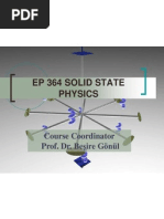 Ep 364 Solid State Physics: Course Coordinator Prof. Dr. Beşire Gönül