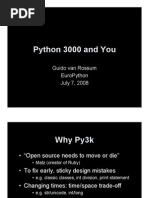 Python 3000 and You: Guido Van Rossum Europython July 7, 2008