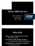Python 3000 and You: Guido Van Rossum Europython July 7, 2008