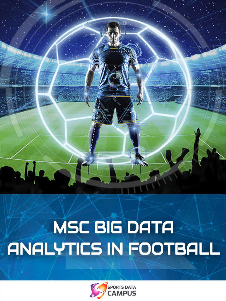 MSC Big Data Analytics in Football | PDF | Information Technology | Data