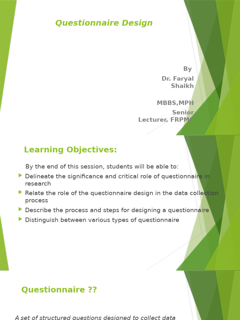 19 Questionnaire Design PPT by DR - Faryal Shaikh (9th Feb 2023) | PDF ...
