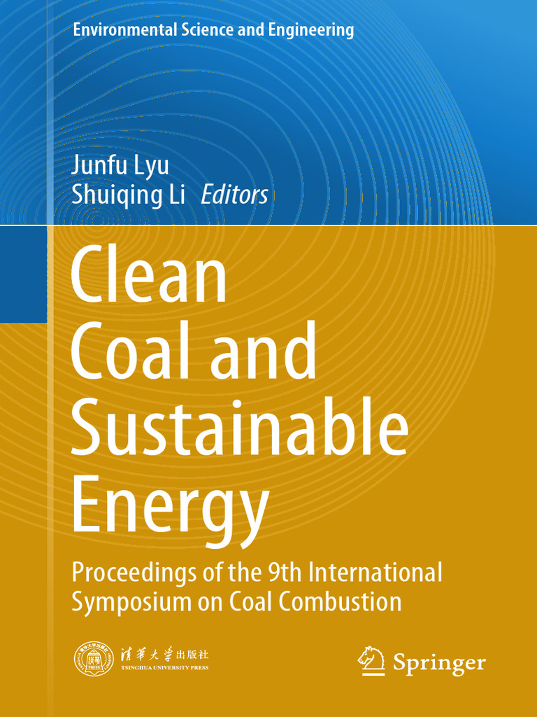 Clean Coal and Sustainable Energy: Junfu Lyu Shuiqing Li | PDF | Gases ...