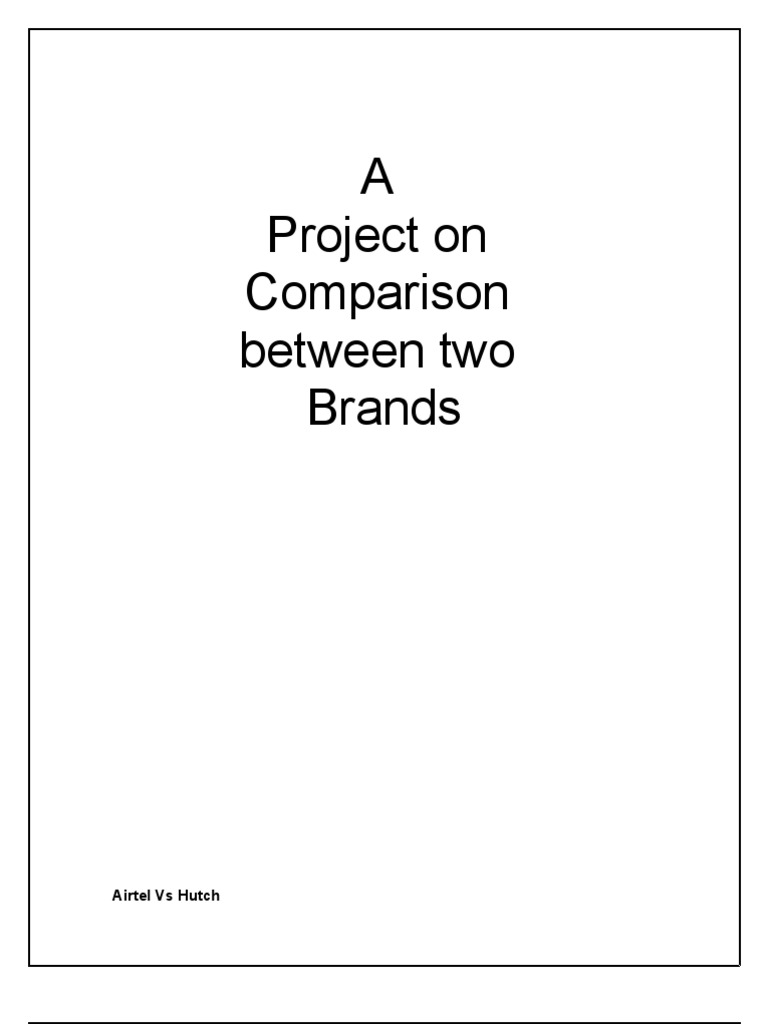 Comparison Between Two Brands Airtel Vs Hutch PDF Mobile Phones