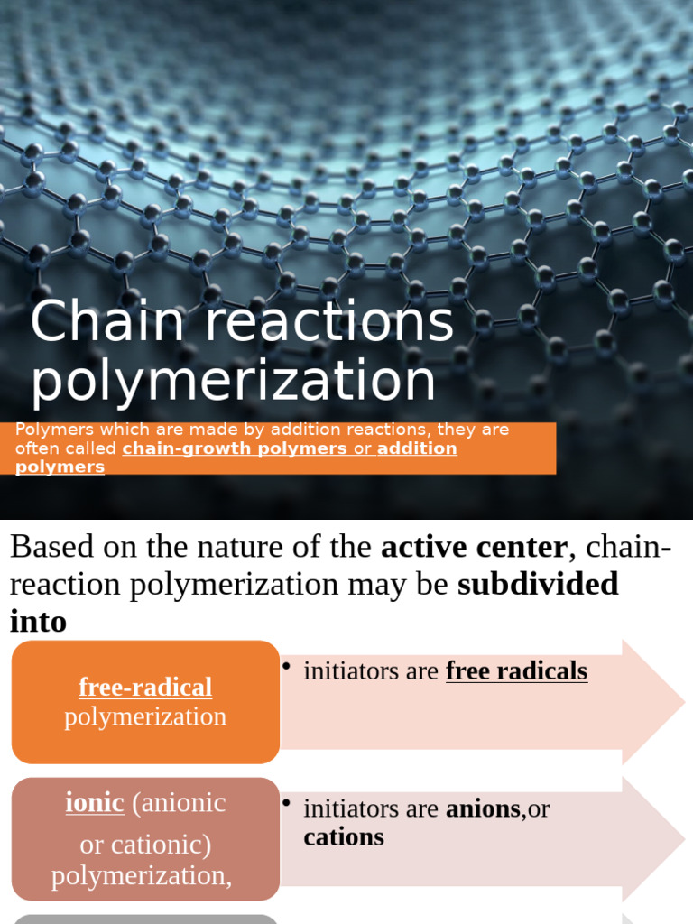 Chain-Reaction Polymerization Explained | PDF | Polymerization | Polymers