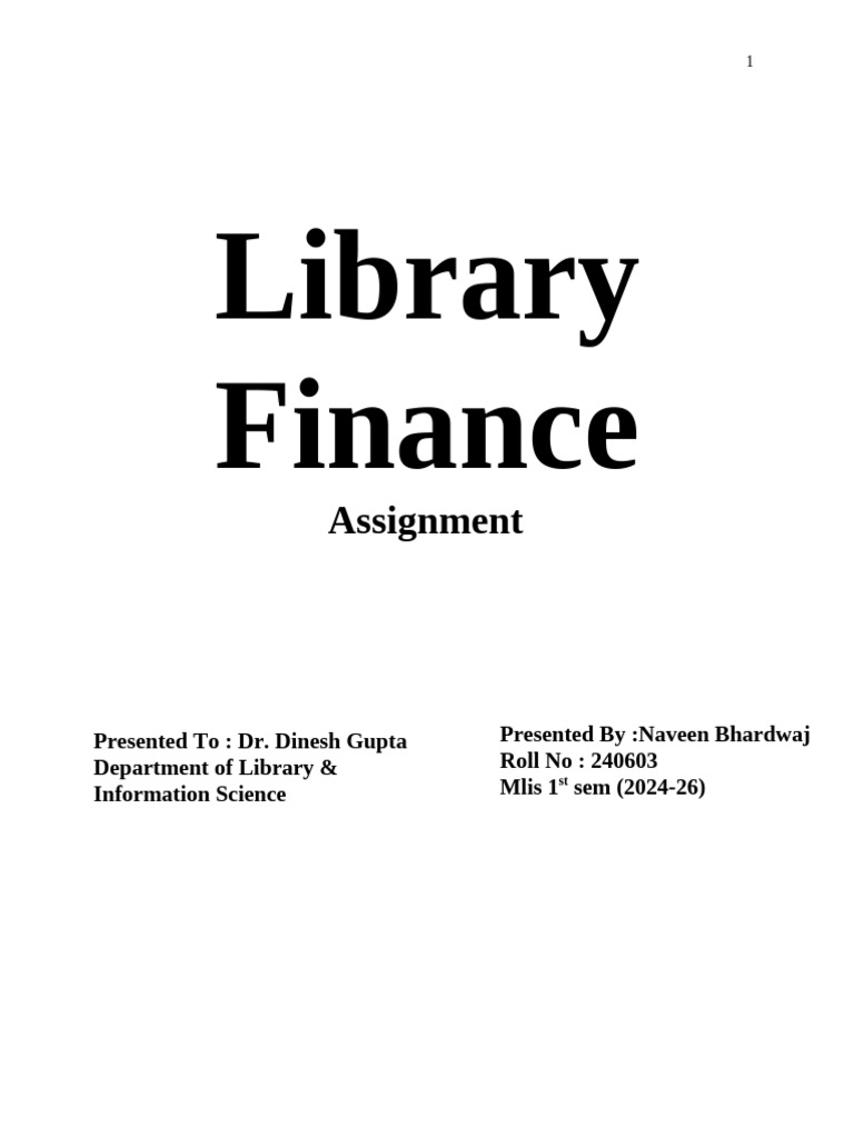 Library Finance Assignment by Naveen Bhardwaj | PDF | Libraries | Budget