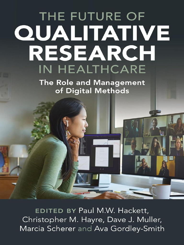 Paul M.W. Hackett (Editor) - The Future of Qualitative Research in ...
