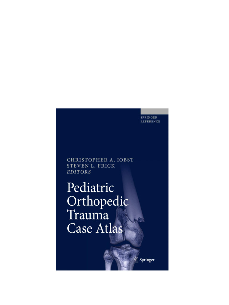 Pediatric Orthopedic Trauma Case Atlas Download | PDF | Project Gutenberg