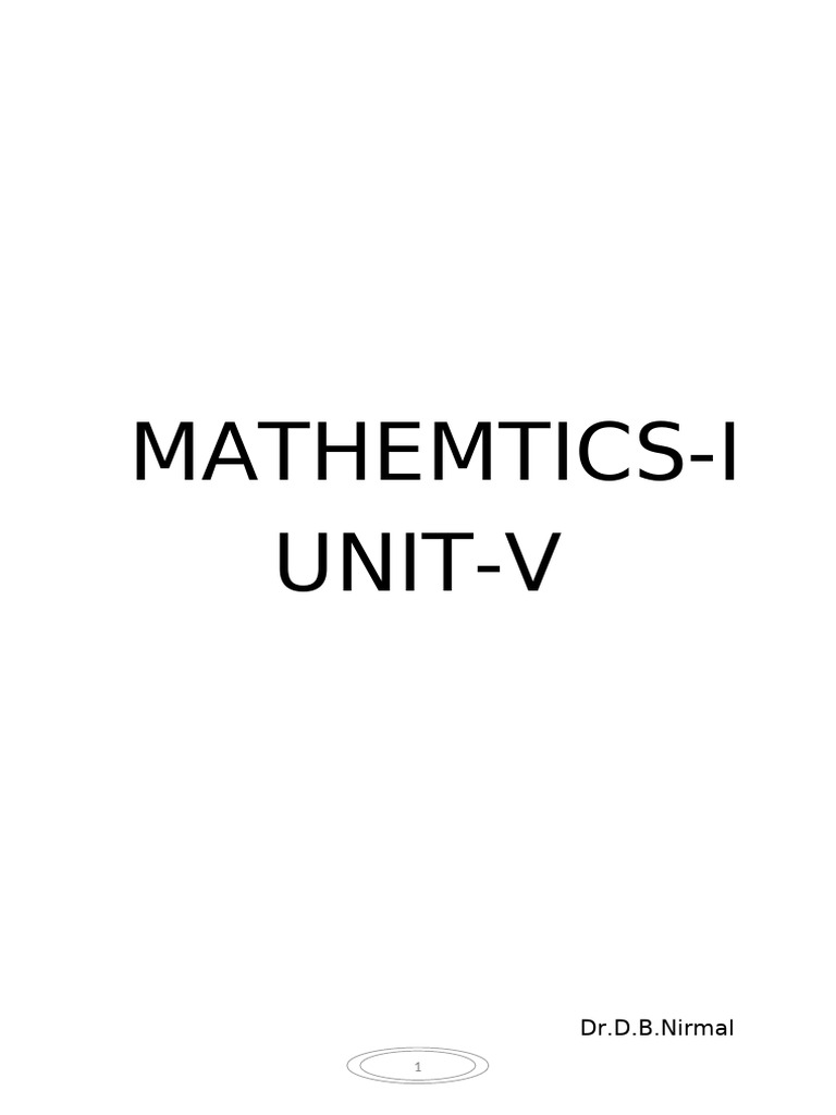 Mathematics 1 (Unit 5) Notes | PDF | Integral | Mathematical Analysis
