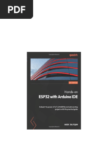 Hands-on ESP32 with Arduino IDE: Unleash the power of IoT with ESP32 and build exciting projects with this practical guide 1st Edition Zulfiqar pdf download