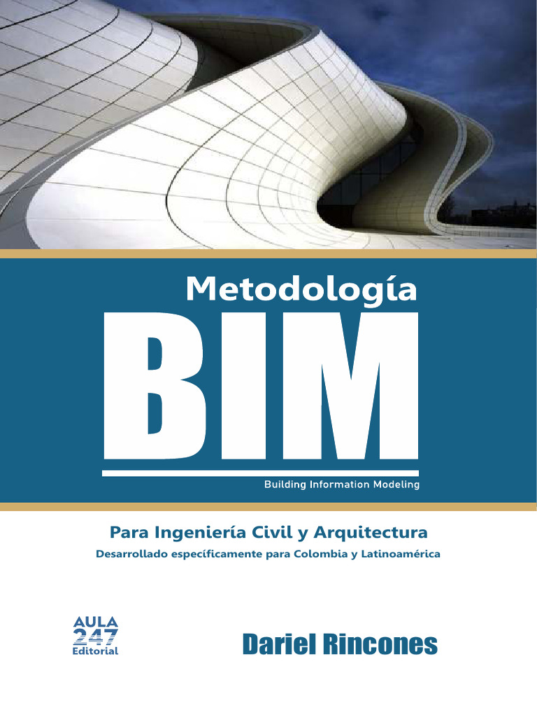 Metodología BIM en Ingeniería Civil | PDF | Modelado de información de ...