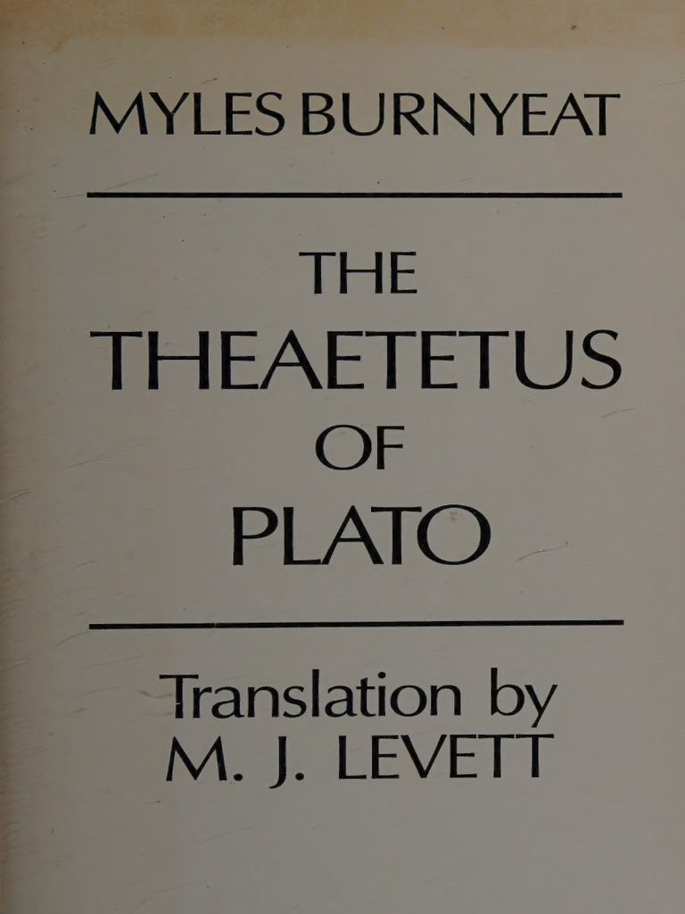 Theaetetus: Myles Burnyeat THE | PDF | Epistemology | Ancient Greek ...