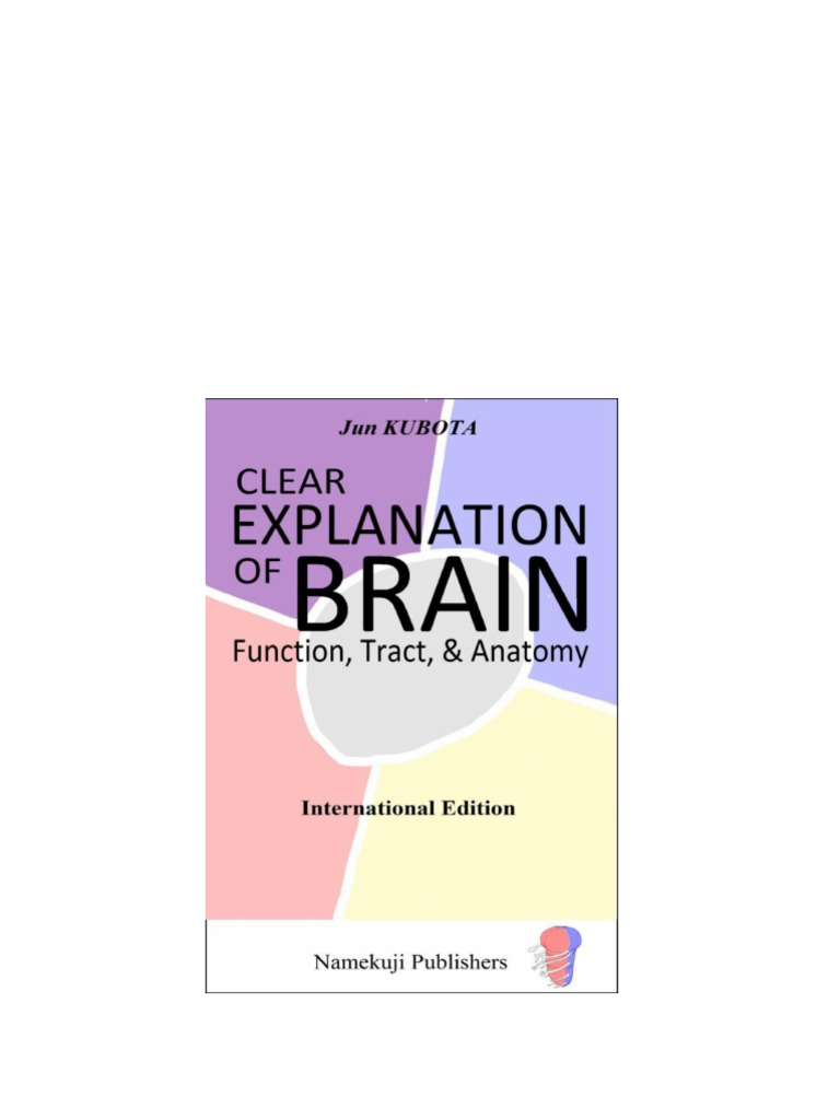 CLEAR EXPLANATION OF BRAIN Function Tract & Anatomy PDF Download | PDF