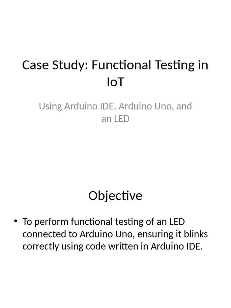 Case Study Functional Testing Arduino | PDF