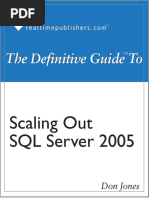The Definitive Guide to Scaling Out SQL Server 2005