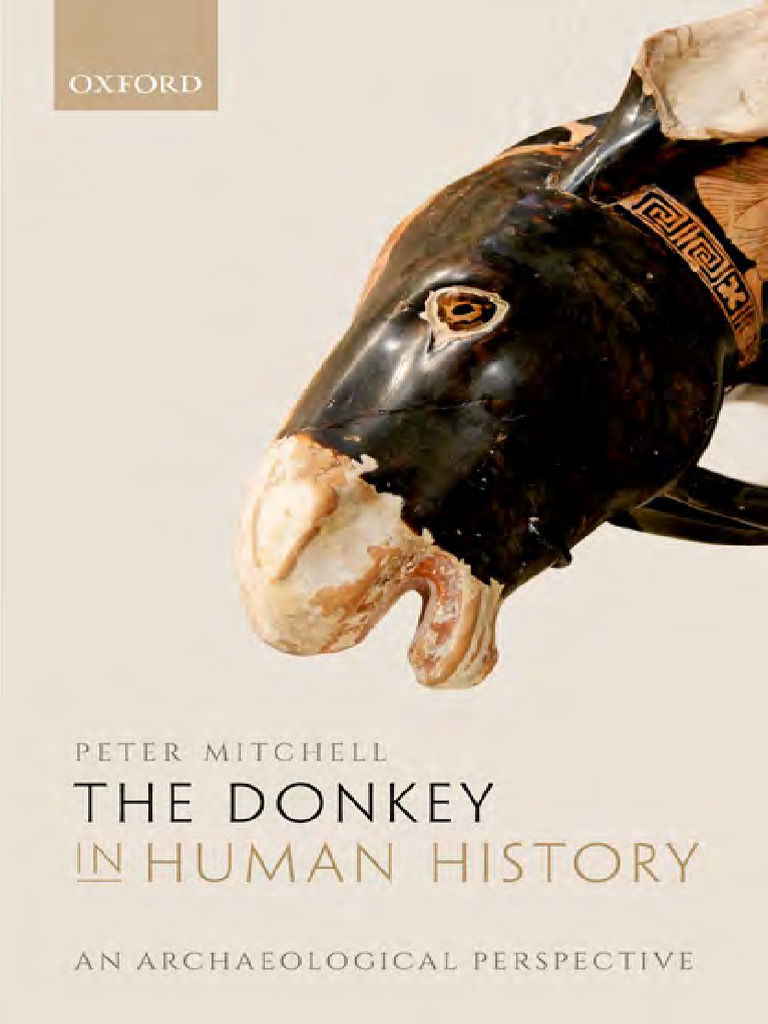 The Donkey in Human History an Archaeological Perspective - Peter ...