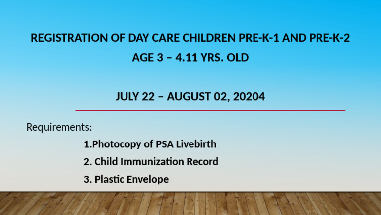 Registration of Day Care Children Pre-K-1 and Pre-K-2 AGE 3 - 4.11 YRS ...