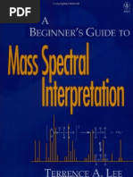 A Beginner's Guide to Mass Spectral Interpretation