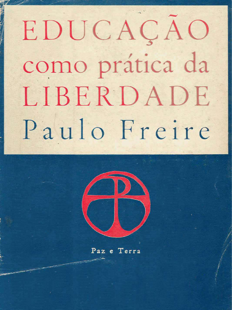 Freire Paulo - Educação Como Prática Da Liberdade | PDF