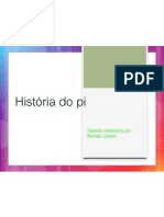 História Do Pi: Trabalho Elaborado Por Rodrigo Crespo