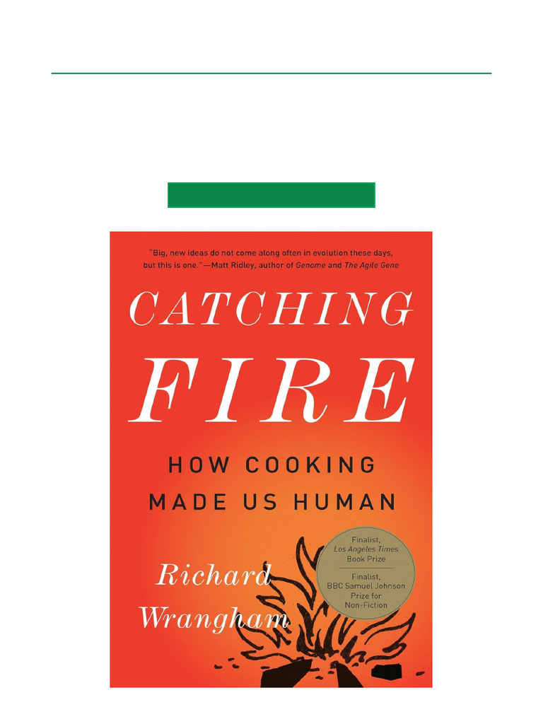 Catching Fire: Cooking and Humanity | PDF | Homo
