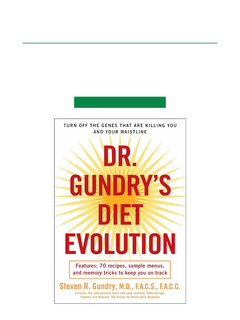 Dr. Gundry's Diet Evolution Turn Off The Genes That Are Killing You and ...