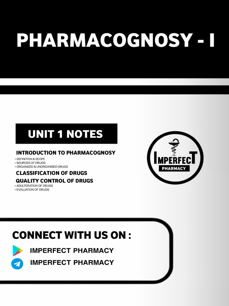 UNIT 1 Pharmacognosy I Imperfect Pharmacy 1 | PDF