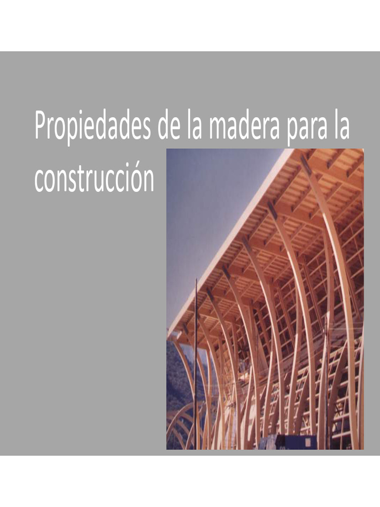 CLASE 2_Propiedades de la madera para la construccin (4) | PDF | Madera ...